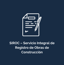SIROC – Servicio Integral de Registro de Obras de Construcción